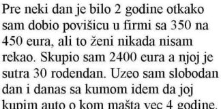 PRIJE NEKI DAN JE BILO 2 GODINE OD KAKO SAM DOBIO POVŠICU U FIRMI …..