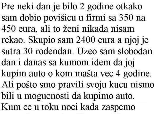 PRIJE NEKI DAN JE BILO 2 GODINE OD KAKO SAM DOBIO POVŠICU U FIRMI …..