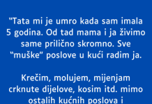 U dobi od pet godina tragično sam izgubila oca.