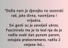 “Došla nam je djevojka na sezonski rad…”