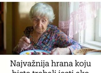 Najvažnija hrana koju biste trebali jesti ako imate više od 60 godina