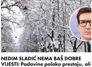 NEDIM SLADIĆ NEMA BAŠ D0BRE VIJESTI: Padavine polako prestaju, ali očekuju nas…