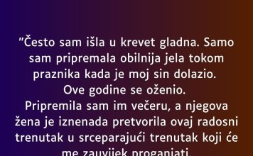 “Često sam išla u krevet gladna…”