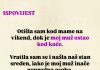 “Otišla sam kod mame na vikend, dok je moj muž ostao kod kuće”