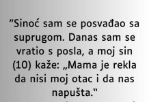 “Sin0ć sam se posvađao sa suprugom….”
