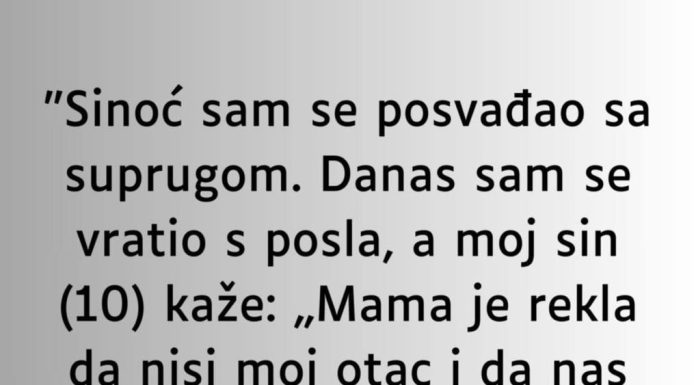 “Sin0ć sam se posvađao sa suprugom….”