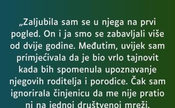 „Zaljubila sam se na prvi pogled…”