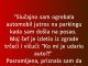 “Slučajno sam ogrebala automobil…”