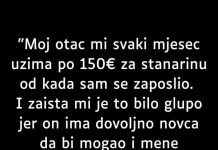 ISPOVIJESTI “Moj otac mi svaki mjesec uzima po 150€ za stanarinu od kada sam se zaposlio.