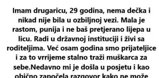 “Imam drugaricu, 29 godina, nema dečka, odlučila sam da joj nađem nekoga…”