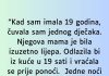 “Kad sam imala 19 godina…”