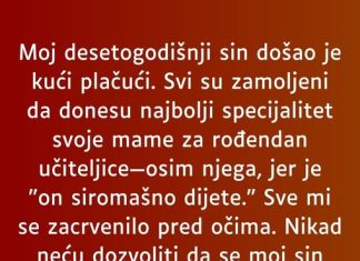 Moj desetogodišnji sin došao je kući plačući…”