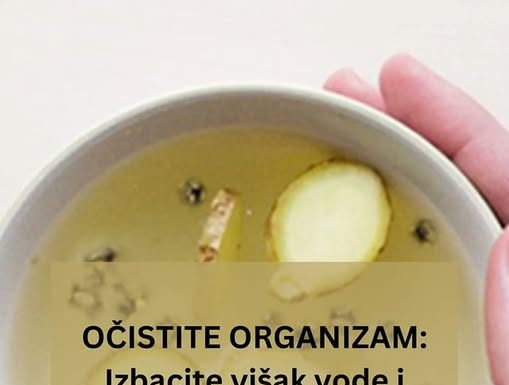 UZ OVAJ NAPITAK OČISTITE ORGANIZAM OD RAZNIH TOKSINA I OTROVA