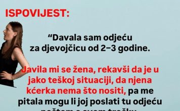 “Davala sam odjeću za djevojčicu od 2–3 godine”