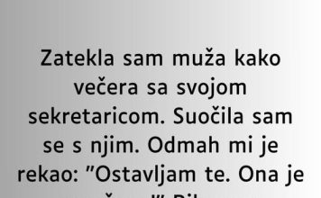 Zatekla sam muža kako večera sa svojom sekretaricom…”