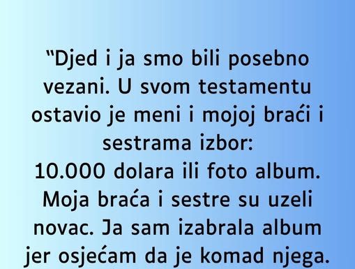 “Djed i ja smo bili posebno vezani….”