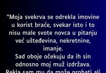 “Moja svekrva se odrekla imovine u korist braće”