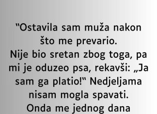Ostavila sam muža nakon što me prevario.