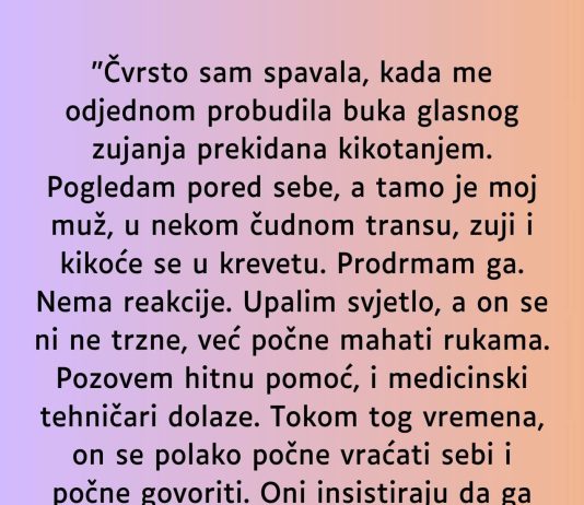 “Čvrsto sam spavala…”