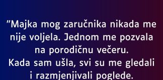 “Majka mog zaručnika nikada me nije voljela…