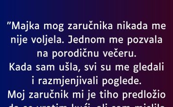 “Majka mog zaručnika nikada me nije voljela…