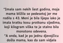 “Imala sam nekih šest godina…”