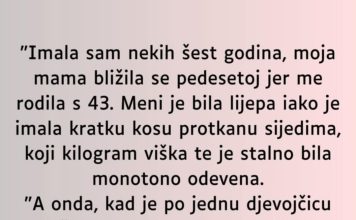 “Imala sam nekih šest godina…”