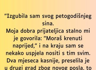 “Izgubila sam svog petogodišnjeg sina…”