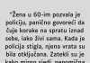 “Žena u 60-im pozvala je policiju…”