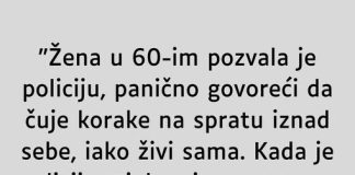 “Žena u 60-im pozvala je policiju…”