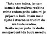 “Jako sam tužna, jer sam saznala da muževa rodbina svima redom priča kako mi je prljavo u kući…”