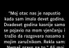 “Moj otac nas je napustio kada sam imao devet godina…”