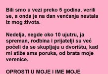 Stigla mu poruka od brata verenice: Oprosti moja sestra neće da se uda za tebe…Kasnije saznao gorku istinu