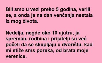 Stigla mu poruka od brata verenice: Oprosti moja sestra neće da se uda za tebe…Kasnije saznao gorku istinu