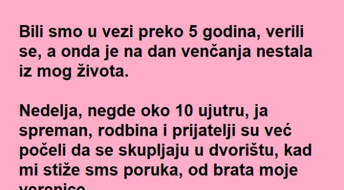 Stigla mu poruka od brata verenice: Oprosti moja sestra neće da se uda za tebe…Kasnije saznao gorku istinu