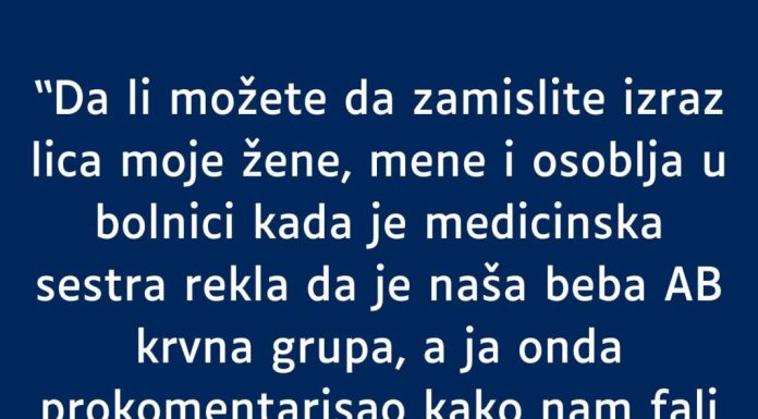 “Da li možete da zamislite izraz lica moje žene…”