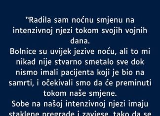 “Radila sam noćnu smjenu na intenzivnoj njezi…
