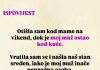 “Otišla sam kod mame na vikend, dok je moj muž ostao kod kuće”