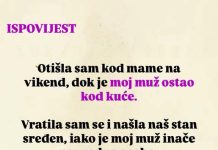 “Otišla sam kod mame na vikend, dok je moj muž ostao kod kuće”