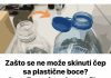Zašto se ne može skinuti čep sa plastične boce?