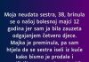 Moja neudata sestra, 38, brinula se o našoj bolesnoj majci 12 godina…