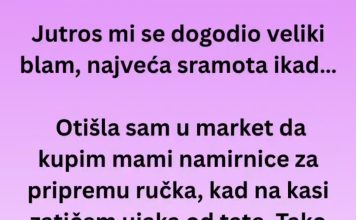 Jutros mi se dogodio veliki blam, najveća sramota ikad…