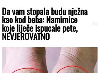 Stopala nježna kao kod beba: Namirnice koje liječe ispucale pete