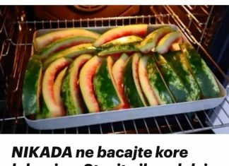 NIKADA ne bacajte kore lubenice: stavite ih u tepsiju i uključite pećnicu. Volio bih da sam ga prije probao!