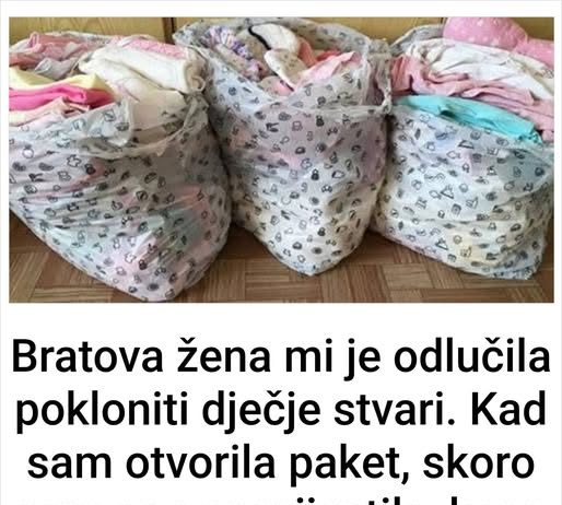 Bratova žena mi je odlučila pokloniti stvari za bebu. Kad sam otvorila paket, skoro sam se onesvijestila, kosa mi se digla na glavi od šoka…