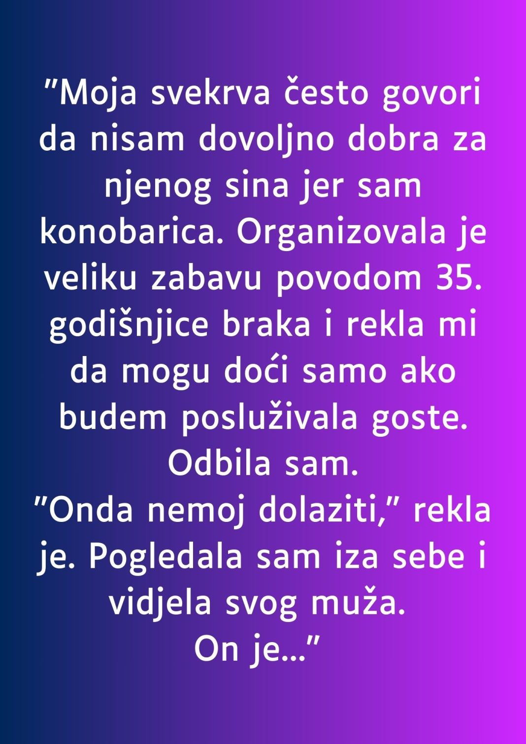 “Moja svekrva često govori da nisam dovoljno dobra za njenog sina jer sam konobarica…” - featured image