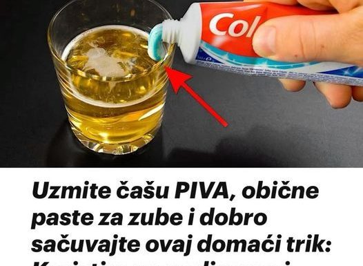 Uzmite pivo, 0 obične paste za zube i sačuvajte ovaj domaći trik: koristim ga godinama i preporučujem svima! Uzmite pivo, 0 obične paste za zube i sačuvajte ovaj domaći trik: koristim ga godinama i preporučujem svima! - featured image