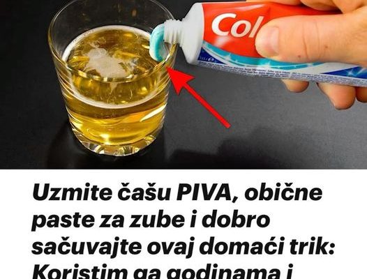 Uzmite pivo, 0 obične paste za zube i sačuvajte ovaj domaći trik: koristim ga godinama i preporučujem svima! Uzmite pivo, 0 obične paste za zube i sačuvajte ovaj domaći trik: koristim ga godinama i preporučujem svima! - featured image