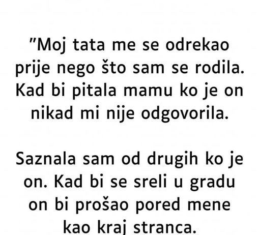 “Otac me se odrekao prije mog rođenja…” “Otac me se odrekao prije mog rođenja…” - featured image