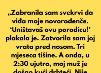 „Zabranila sam svekrvi da viđa moje novorođenče. ‘Uništavaš ovu porodicu!’ plakala je.” „Zabranila sam svekrvi da viđa moje novorođenče. ‘Uništavaš ovu porodicu!’ plakala je.” - featured image